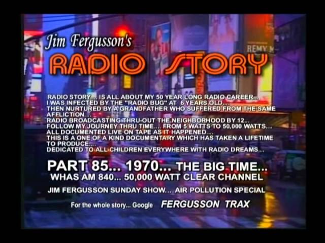 CLASSIC JIM FERGUSSON!!! - 1970 SEARCH FOR CLEANER AIR - WHAS - JIM FERGUSSON'S RADIO STORY- RS 85S2
