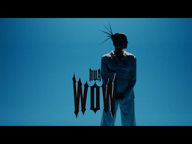 RUA - WOW (PROD. BY ASIDE) [Official Video]