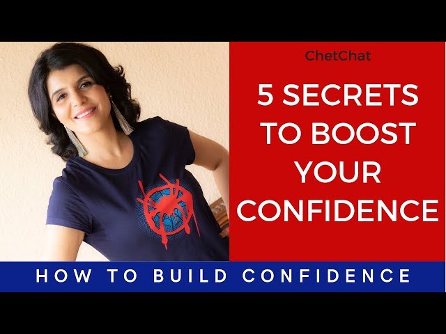 5 Secrets to Boost Your Confidence | How to Build Self Confidence | ChetChat