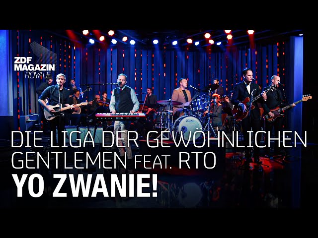 Die Liga der gewöhnlichen Gentlemen ft. RTO - "Yo Zwanie!" | ZDF Magazin Royale