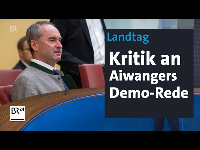 Landtag: Kritik an Aiwangers Demo-Auftritt | BR24