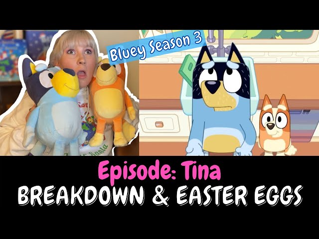 Bluey Season 3 BREAKDOWN & EASTER EGGS: Episode 20 TINA Review #bluey
