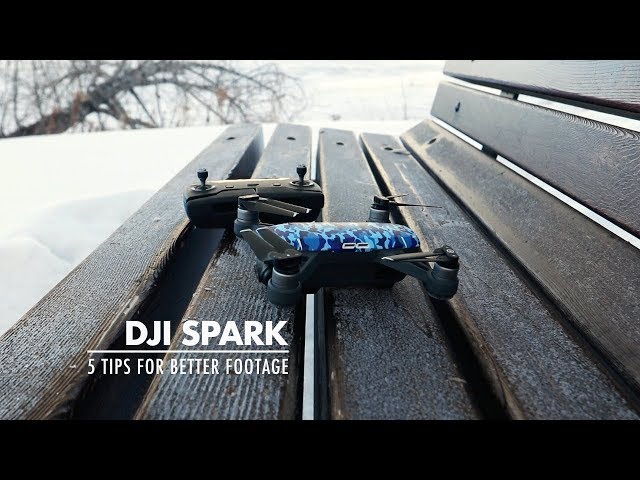 5 Tips to Improve Your DJI Spark Footage