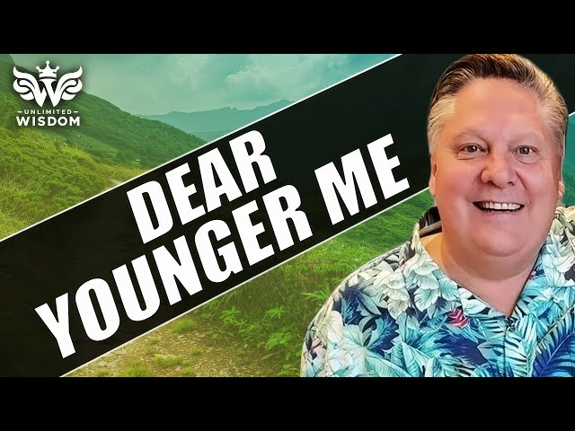 DEAR YOUNGER ME
