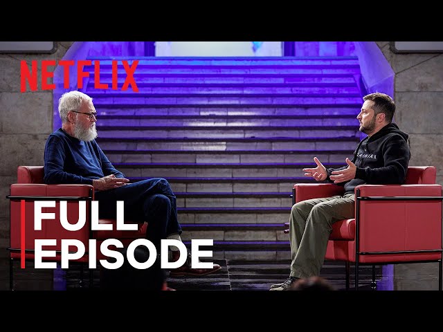My Next Guest with David Letterman and Volodymyr Zelenskyy | Full Episode | Netflix