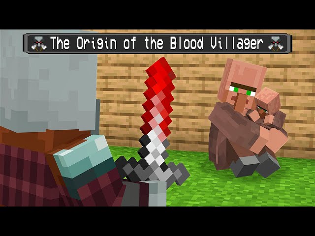 The Origin of the BLOOD VILLAGER...
