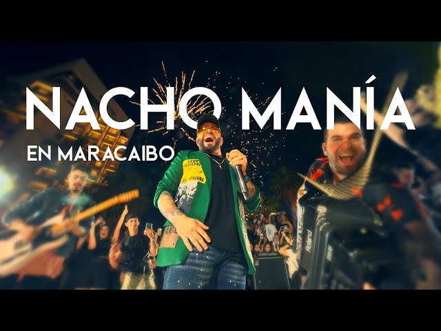 Nacho - Manía en #Maracaibo