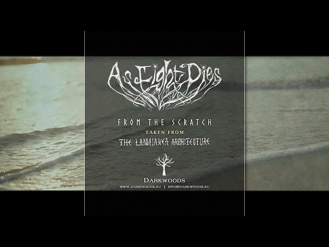 AS LIGHT DIES: From the Scratch [Lyric-Video] (taken from The Laniakea Architecture, Darkwoods 2023)