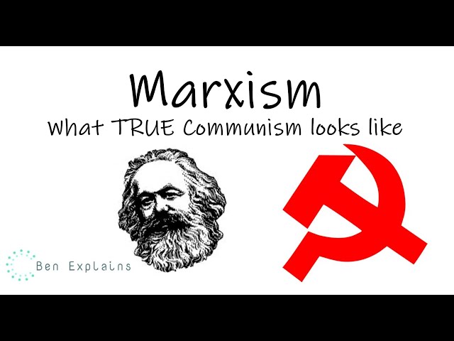 Marxism, What True Communism Looks Like