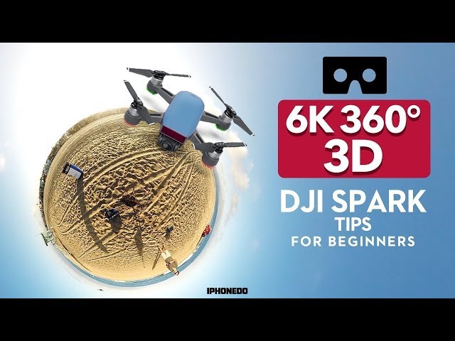 This is a 6K 360° 3D VR Video — DJI Spark Tips For Beginners [6K 360° 3D VR]
