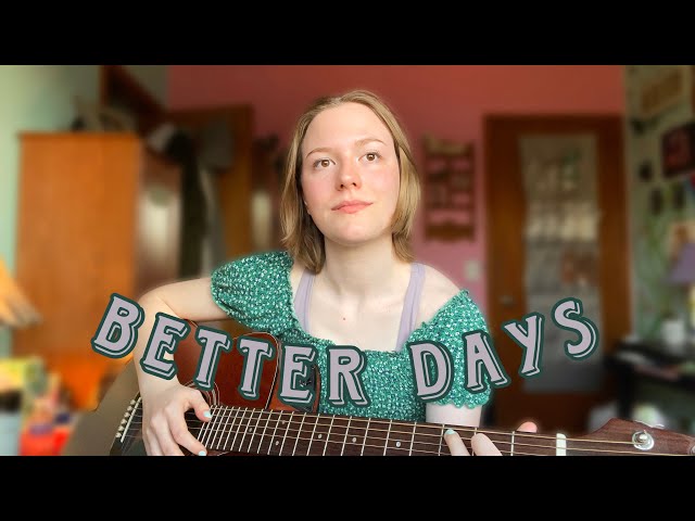 BETTER DAYS - Original Song | MONSTERBIRD