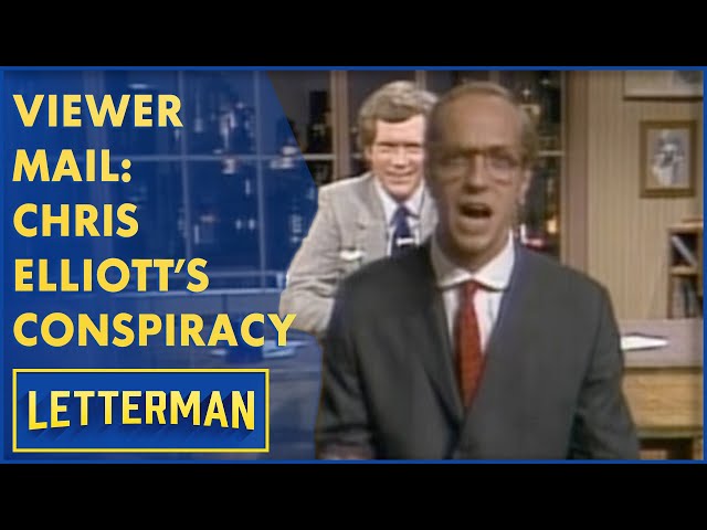 Viewer Mail: Chris Elliott's Conspiracy Begins | Letterman