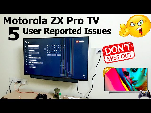 Motorola ZX Pro TV Top 5 User Reported Issue | Dont Miss | #MotorolaZXPro #MotorolaZXProTV