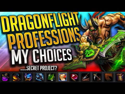 Dragonflight Professions & Crafting Guide - What I'm Choosing & Why!