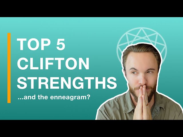 The Top 5 CliftonStrengths For Each Enneagram Type