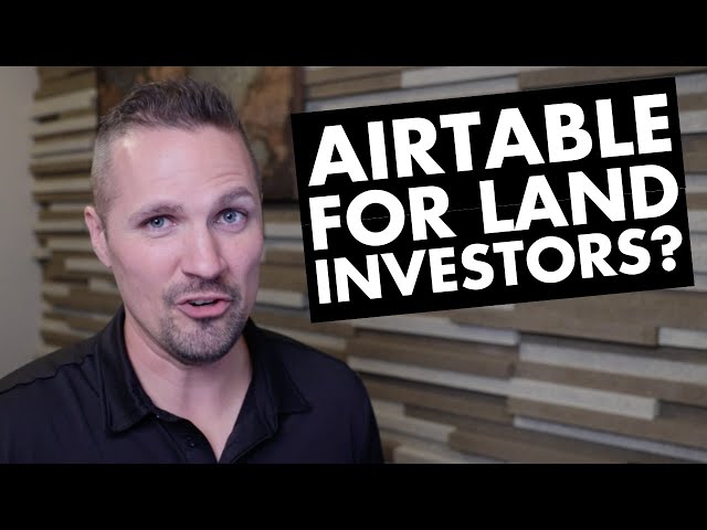 Is Airtable the Right CRM Software for Land Investors?