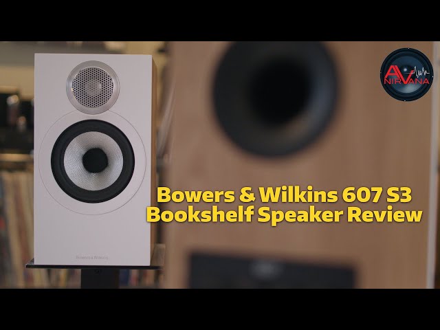 Entry-level Bowers & Wilkins: The 607 S3 Review