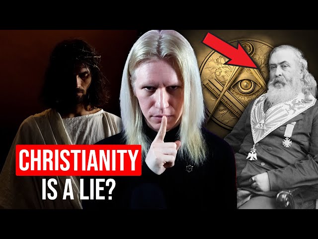 Is Christianity a LIE? 33rd Degree Mason Reveals the TRUTH...