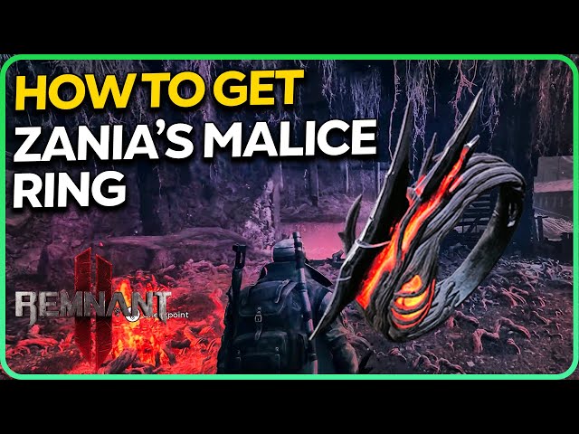 How to Get Zania's Malice Ring Remnant 2
