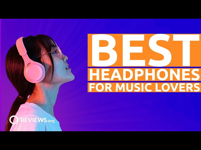 Save Your Ears: Best Earbuds and Headphones for the Music Lover