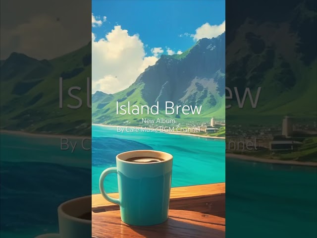 Explore the Rich Musical Traditions Of 'Island Brew' by Cafe Music🏝️🏖️ #WorldMusic #Island #NewAlbum