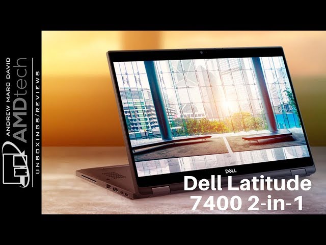 Dell Latitude 7400 2-in-1 Review: The Latitude With Attitude
