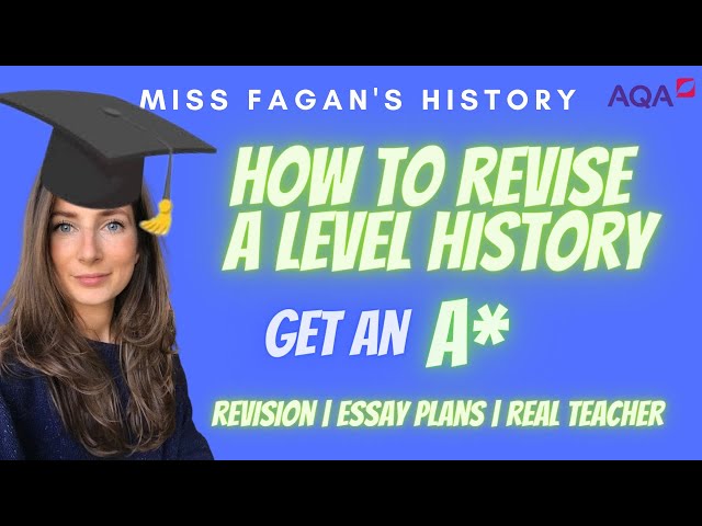 How do I revise A Level History? GET AN A* WITH THESE TIPS.