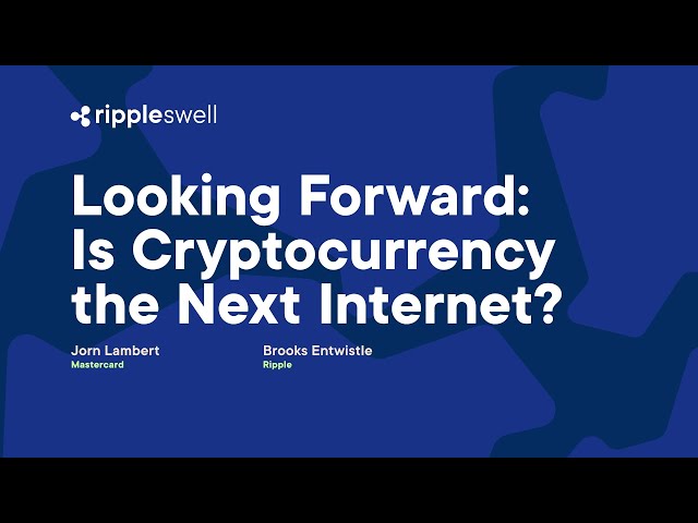 Swell 2022: Looking Forward: Is Cryptocurrency the Next Internet?