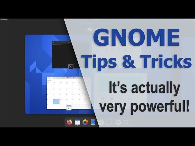 10+ GNOME Tips & Tricks that make your life easier!