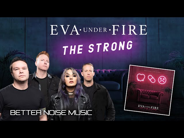 Eva Under Fire – The Strong (Acoustic) (Official Audio)