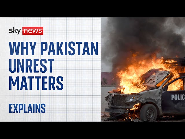 Why the Pakistan unrest matters