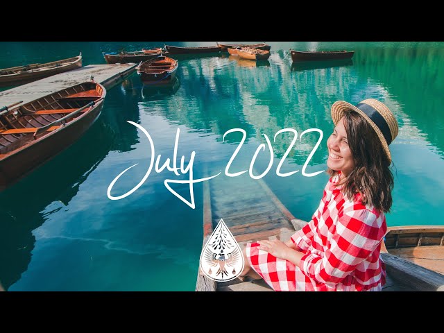 Indie/Pop/Folk Compilation - July 2022 (2-Hour Playlist)