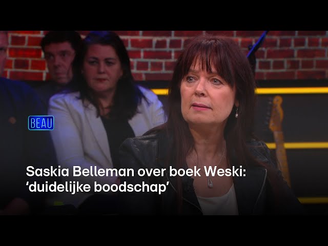 Saskia Belleman over boek Weski: 'Duidelijke boodschap' | Beau