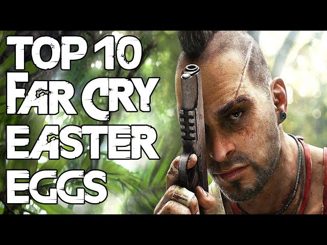 Top 10 Far Cry Series Easter Eggs & Secrets