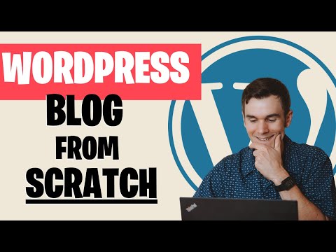 How to Start a WordPress Blog From Scratch (Step-By-Step Series)
