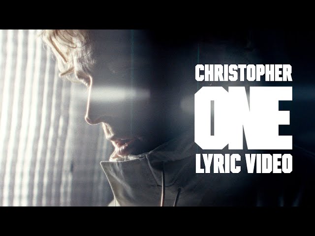 Christopher - ONE (Official Lyric Video)
