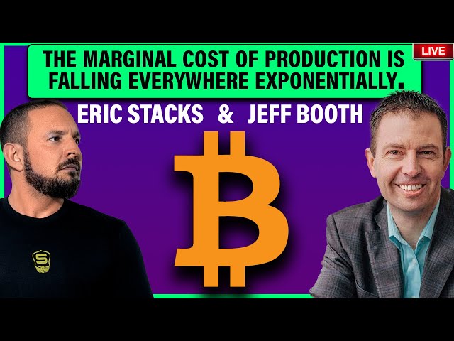 JEFF BOOTH BITCOIN ERIC STACKS | The marginal cost of production is falling everywhere exponentially