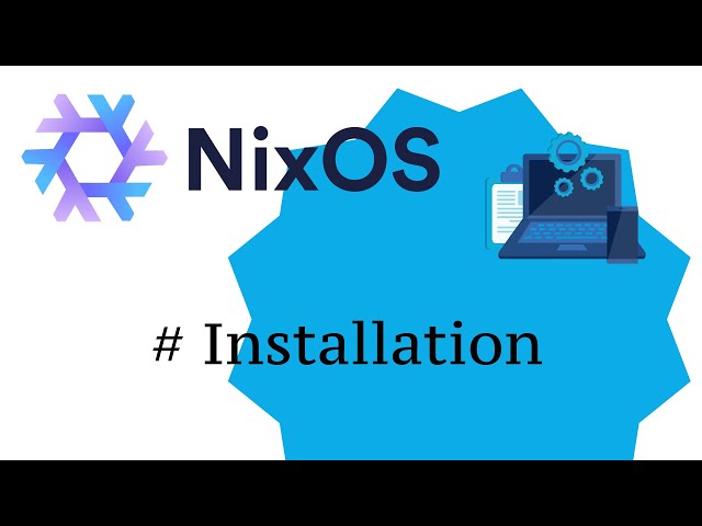 [NixOS] - #2 Installation