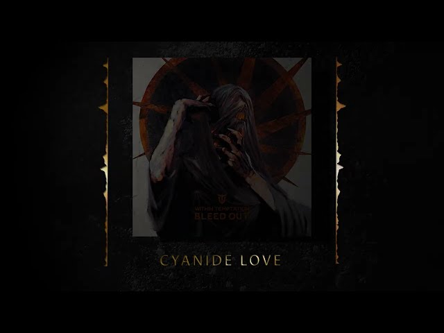 Within Temptation - Cyanide Love (Visualizer)