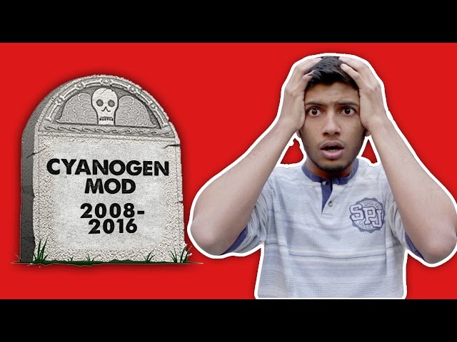 CYANOGENMOD IS DEAD 😧 !! R.I.P. CYANOGEN MOD 2008-2016 | Welcome Lineage Os