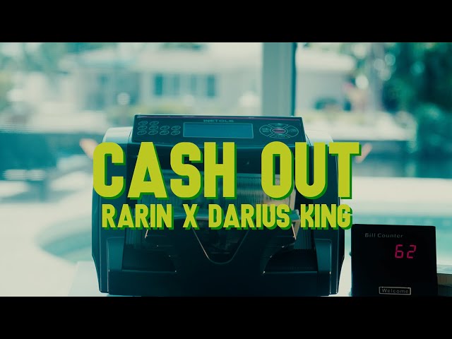 Rarin - Cash Out (feat. Darius King) (Official Lyric Video)