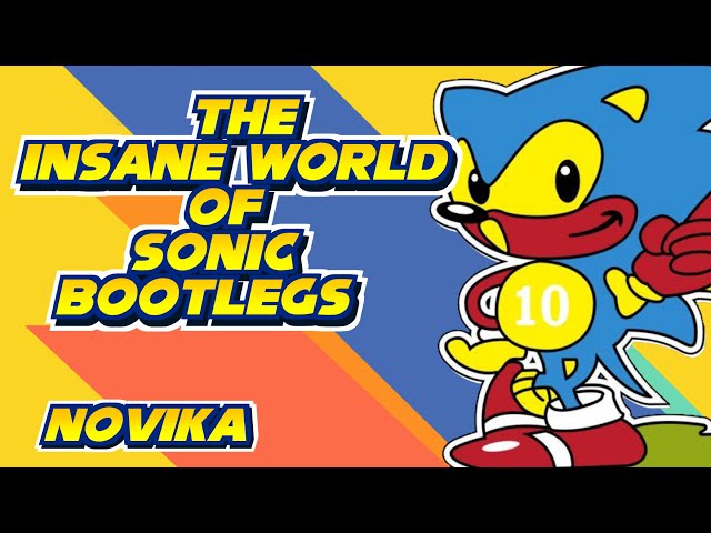 The Insane World of Sonic Bootlegs l Novika