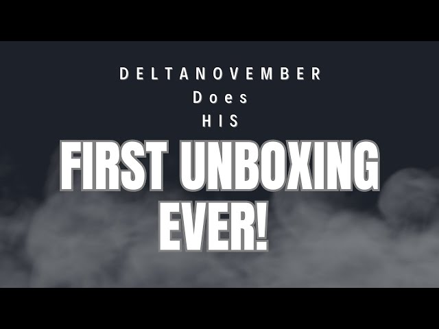My First Unboxing Video