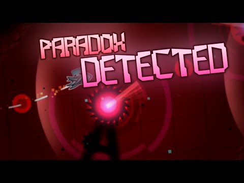 "Paradox Detected" by Picaaaa (demon) | Geometry Dash 2.11