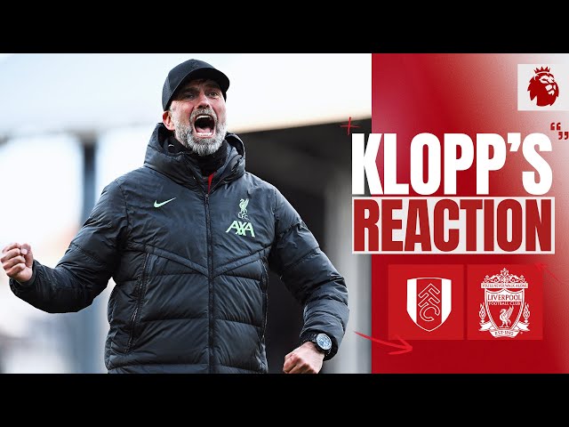 Returning Players, 'Best' Performance & Free-Kick Credit | Klopp's Reaction | Fulham 1-3 Liverpool