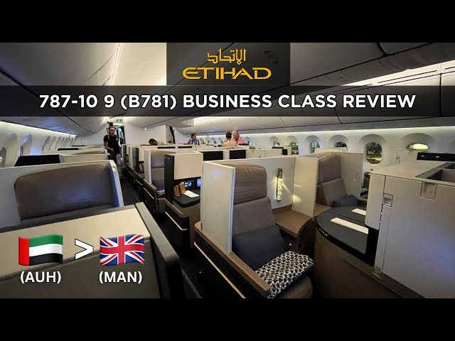 Etihad 787-10 (B781) Business Class and Lounge Honest Review | AUH Abu Dhabi to MAN Manchester UK