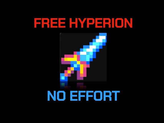How To Get A Hyperion With NO EFFORT