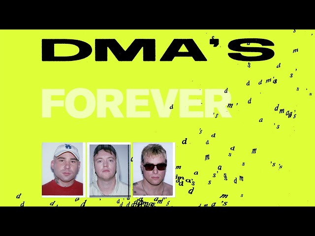 DMA'S — Forever (Official Audio)