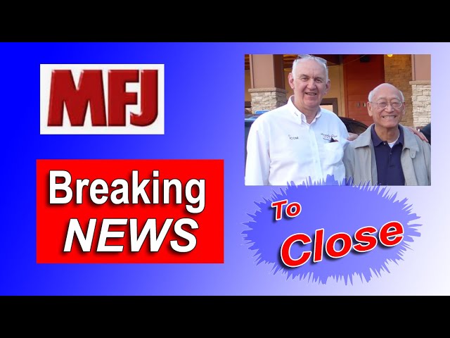 MFJ To Close after 52 Years.