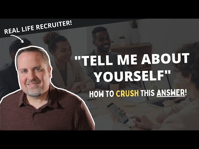 How To Answer Tell Me About Yourself - The RECRUITER-APPROVED Way!